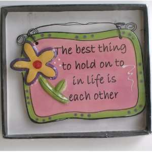  Ceramic Artwork Plaque The Best Thing to Hold on to in 