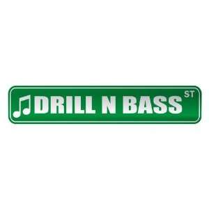   DRILL N BASS ST  STREET SIGN MUSIC