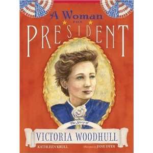   Woman for President The Story of Victoria Woodhull  Author  Books