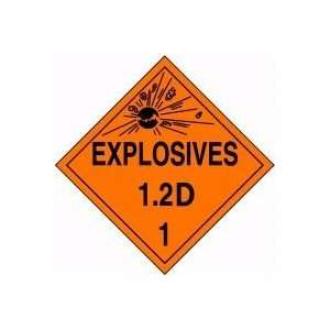 DOT Placards EXPLOSIVES 1.2D (W/GRAPHIC) 10 3/4 x 10 3/4 
