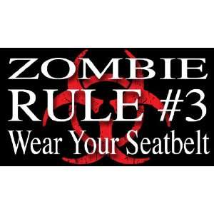   Hunter Rule #3   Wear Your Seatbelts bumper sticker decal: Automotive
