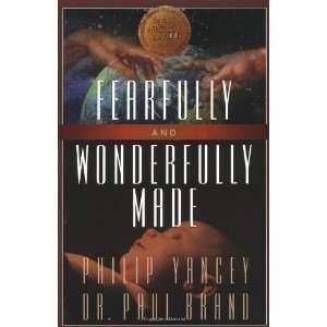  Fearfully and Wonderfully Made [Paperback] Philip Yancey 
