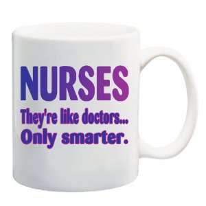   RE LIKE DOCTORS ONLY SMARTER Mug Coffee Cup 11 oz: Everything Else