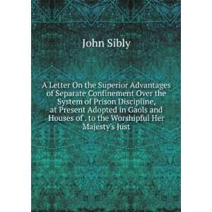   Houses of . to the Worshipful Her Majestys Just John Sibly Books