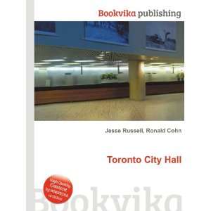  Toronto City Hall Ronald Cohn Jesse Russell Books