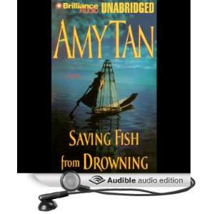  Saving Fish from Drowning (Audible Audio Edition) Amy Tan 