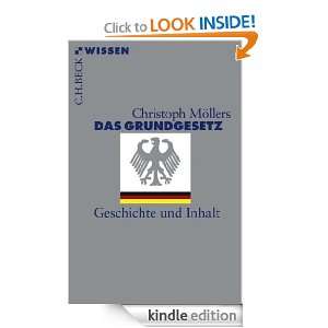 Das Grundgesetz: Geschichte und Inhalt (German Edition): Christoph 
