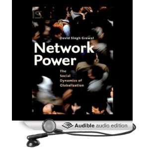  Network Power: The Social Dynamics of Globalization 