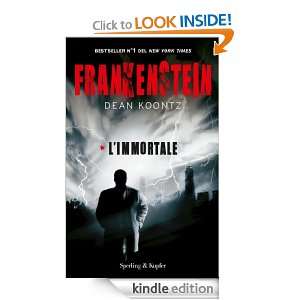 Frankenstein. Limmortale 1 (Pandora) (Italian Edition) Dean Koontz 