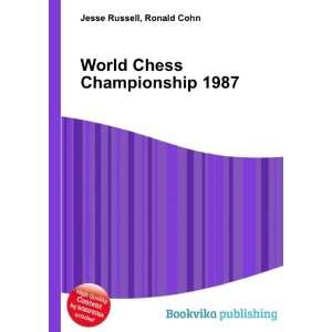  World Chess Championship 1987: Ronald Cohn Jesse Russell 