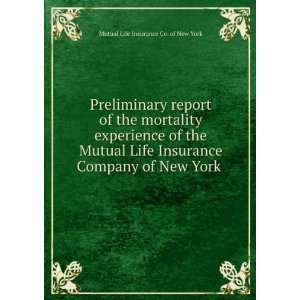   Life Insurance Company of New York .: Mutual Life Insurance Co. of New