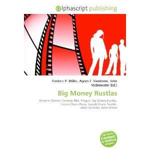  Big Money Rustlas (9786132774385) Books