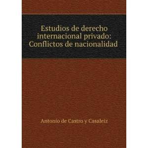  Estudios de derecho internacional privado: Conflictos de 