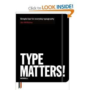  Type Matters [Paperback] Jim Williams Books