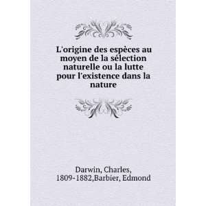   nature Charles, 1809 1882,Barbier, Edmond Darwin  Books