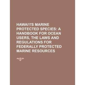  Hawaiis marine protected species a handbook for ocean 