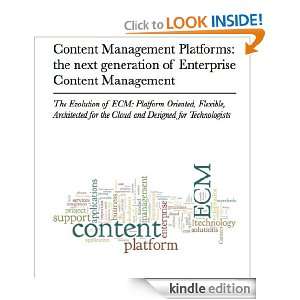   The Next Generation of Enterprise Content Management [Kindle Edition
