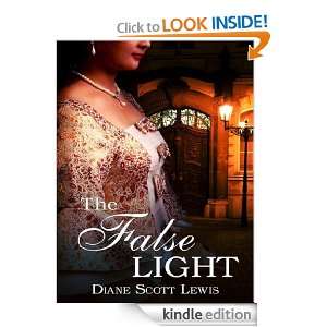 The False Light Diane Scott Lewis, Sonia Lenardon, Amanda Kelsey 