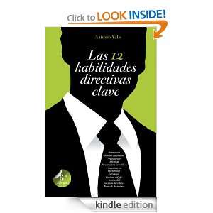 Las 12 habilidades directivas clave (Spanish Edition) Valls Antonio 
