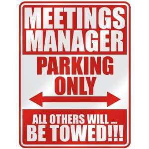   MEETINGS MANAGER PARKING ONLY  PARKING SIGN OCCUPATIONS 