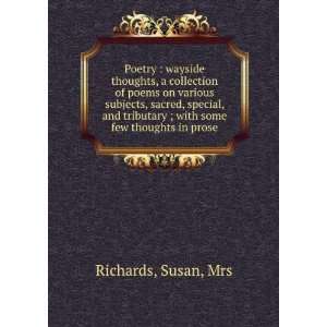   ; with some few thoughts in prose Susan, Mrs Richards Books