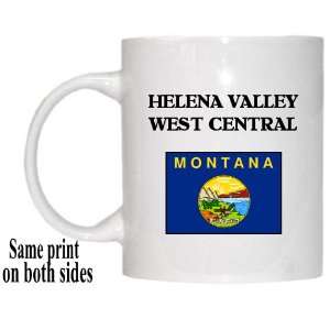   Flag   HELENA VALLEY WEST CENTRAL, Montana (MT) Mug 