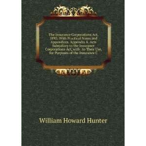   Use, for Purposes of the Insurance C William Howard Hunter Books