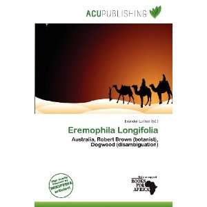    Eremophila Longifolia (9786138481768) Evander Luther Books
