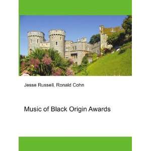 Music of Black Origin Awards Ronald Cohn Jesse Russell  