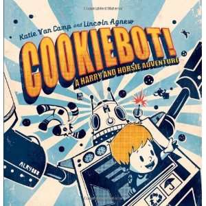  CookieBot A Harry and Horsie Adventure (Harry & Horsie 