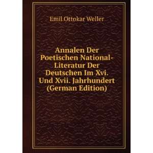   . Und Xvii. Jahrhundert (German Edition) Emil Ottokar Weller Books