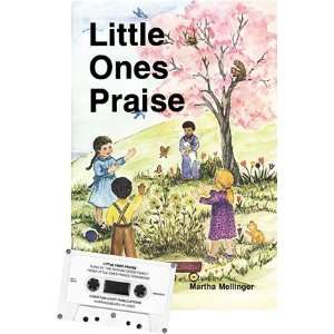   Praise   Book and Casette: Martha Mellinger, Nathan Good Family: Books