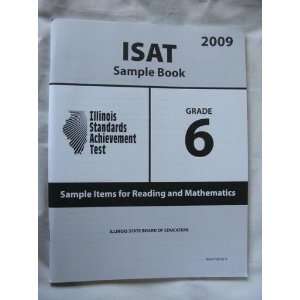 2009 ISAT Grade 6 Sample Book (Illinois Standards Achievement Test 