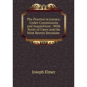  The Practice in Lunacy Under Commissions and Inquisitions 