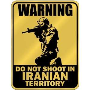  New  Warning  Do Not Shoot In Iranian Territory  Iran 