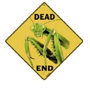  Preying Mantis Dead End Sign Patio, Lawn & Garden
