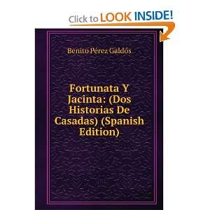  Fortunata Y Jacinta: (Dos Historias De Casadas) (Spanish 