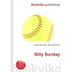  Billy Sunday Ronald Cohn Jesse Russell Books