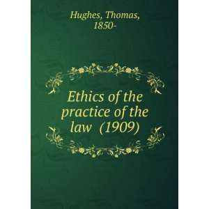   of the practice of the law (9781275211025) Thomas Hughes Books