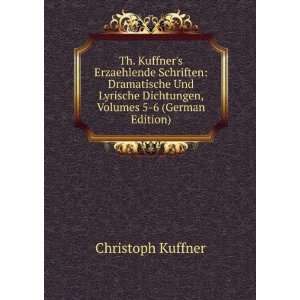 Th. Kuffners Erzaehlende Schriften Dramatische Und 
