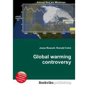  Global warming controversy Ronald Cohn Jesse Russell 