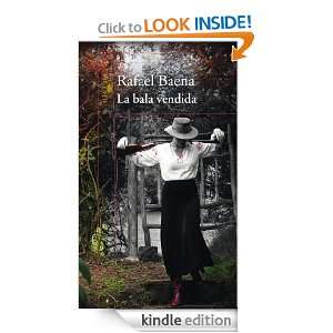 La bala vendida (Spanish Edition): Baena Rafael:  Kindle 