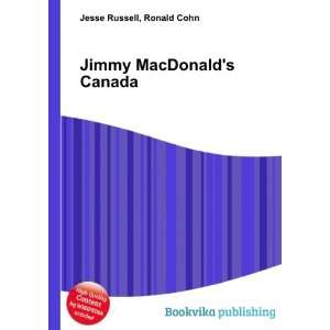  Jimmy MacDonalds Canada Ronald Cohn Jesse Russell Books