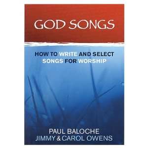  God Songs   How to Write and Select Songs for Worship 