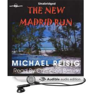  The New Madrid Run (Audible Audio Edition) Michael Reisig 