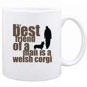   The Best Friend Of A Man Is A Welsh Corgi  Mug Dog: Home & Kitchen