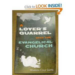   Quarrel with the Evangelical Church SIGNED Warren Cole Smith Books