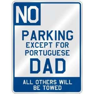   FOR PORTUGUESE DAD  PARKING SIGN COUNTRY PORTUGAL
