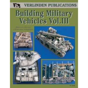    Verlinden Building Military Vehicles Vol. III Toys & Games