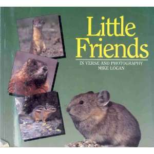  Little Friends (9781560441397) Mike Logan Books